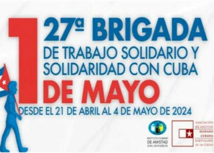 Acogerá Cienfuegos Brigada Internacional de Trabajo Voluntario Primero de Mayo