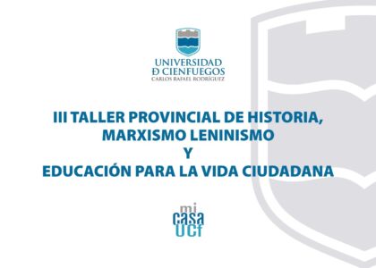 Convocatoria al III Taller Nacional de Historia, Marxismo-Leninismo y Educación para la Vida Ciudadana