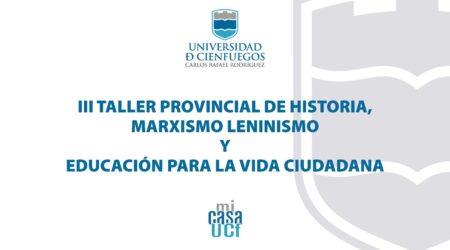 Convocatoria al III Taller Nacional de Historia, Marxismo-Leninismo y Educación para la Vida Ciudadana