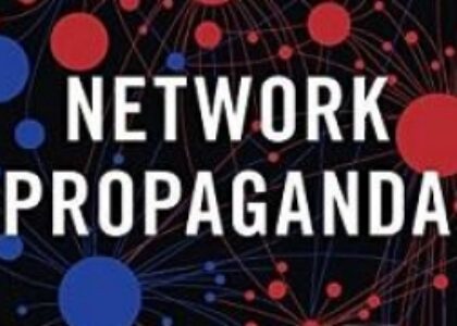 Network Propaganda: la arquitectura de la desinformación