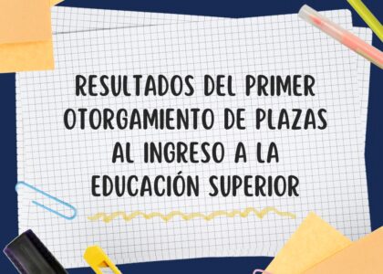 Resultados del primer otorgamiento de plazas