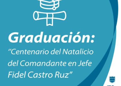 Alista Universidad de Cienfuegos graduación por Centenario de Fidel