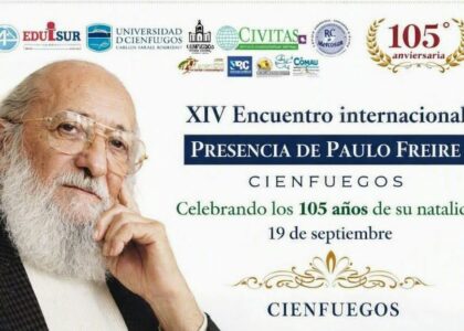 Encuentro Internacional Paulo Freire en Cienfuegos: sostenibilidad, inclusión y transformación social
